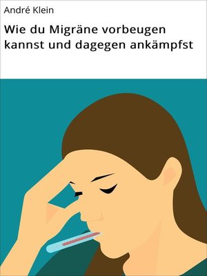cover image of Wie du Migräne vorbeugen kannst und dagegen ankämpfst